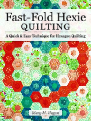 cover image of Fast-Fold Hexie Quilting